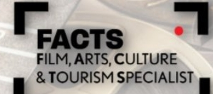 FACTS &mdash; Film, Arts, Culture &amp; Tourism Specialist